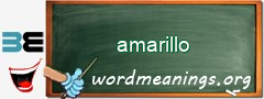WordMeaning blackboard for amarillo